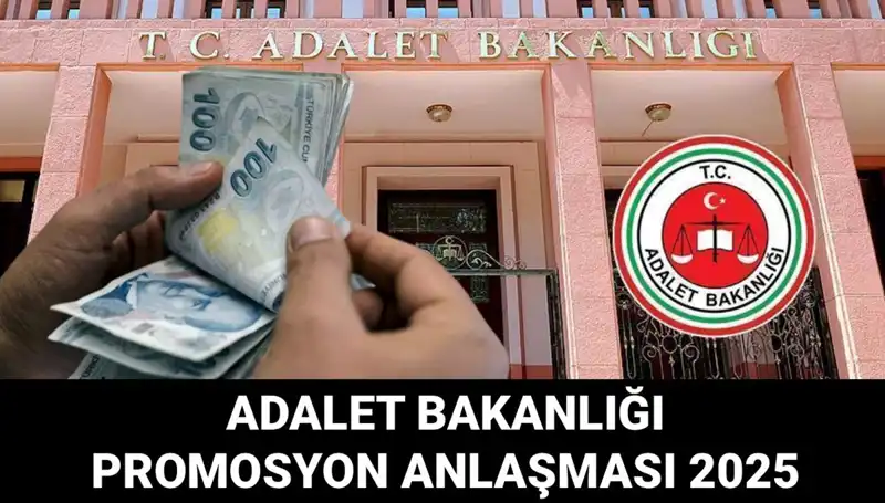 Adalet Bakanlığı Promosyon Anlaşması 2025: Beklenen İhale Tarihleri Neler?
