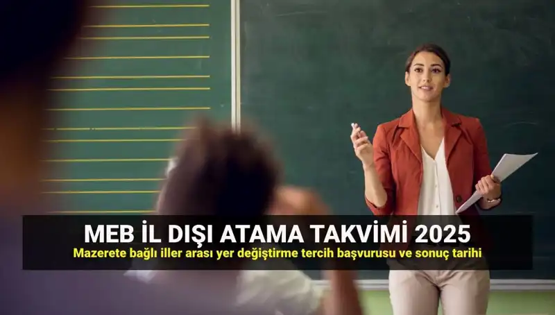 MEB İller Arası Atama Takvimi 2025: Öğretmenler Neleri Bekliyor?