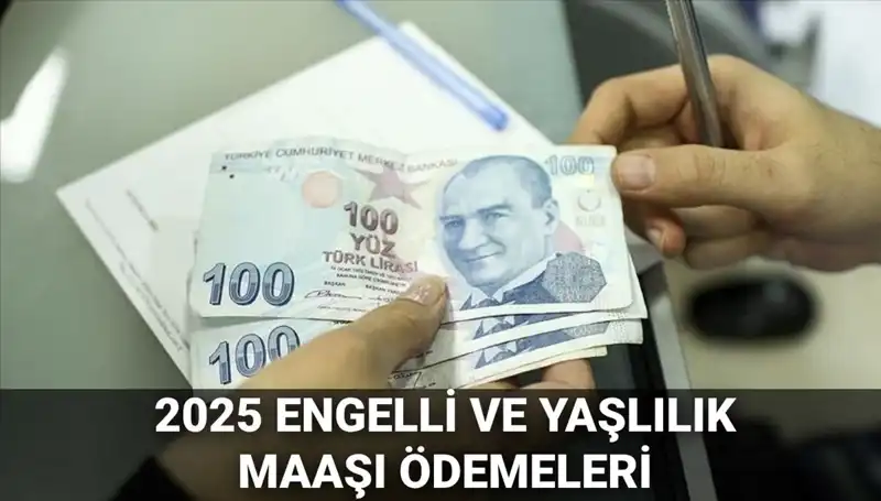 Engelli ve Yaşlılık Maaşları 2025'te Yattı mı? Tüm Detaylar Burada!
