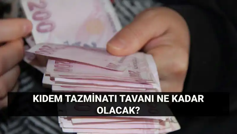 Kıdem Tazminatı Tavanı 2025 Temmuz Zammı ile Yeniden Belirlenecek!