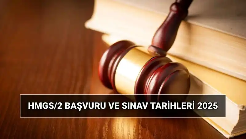 2025 HMGS/2 Sınavı: Başvuru Tarihleri ve Detaylı İnceleme