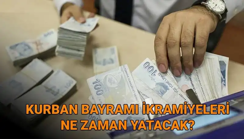 Kurban Bayramı Emekli İkramiyeleri 2025 Ödeme Tarihleri Açıkladı