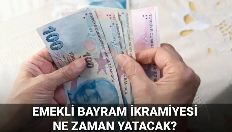 Emekli Bayram İkramiyesi 2025 İçin Tarih ve Miktar Açıklandı