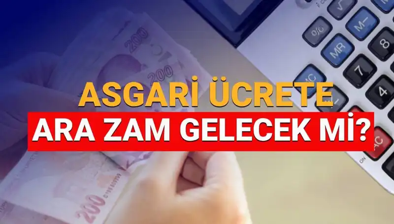 2025 Asgari Ücretinde Yeni Ara Zam Belirsizliği!