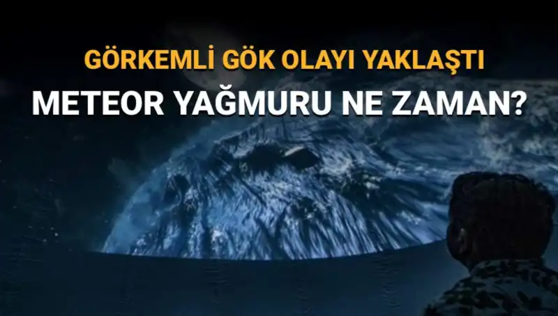 Perseid Meteor Yağmuru 2023: Ne Zaman ve Nasıl İzlenir?