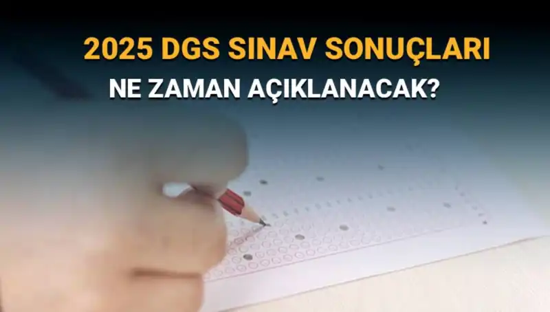 DGS Sınav Sonuçları İçin Bekleyiş Sürüyor: 2025 Tarihleri Neler Olacak?