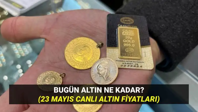 Altın Fiyatları 23 Mayıs’ta Dalgalanıyor: Yükseliyor Mu, Düşüyor Mu?