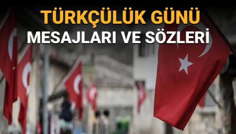 3 Mayıs Türkçülük Günü Neden Kutlanır? Anlamı ve Mesajları